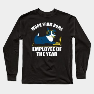 Work From Home Employee Of The Year Dog Long Sleeve T-Shirt